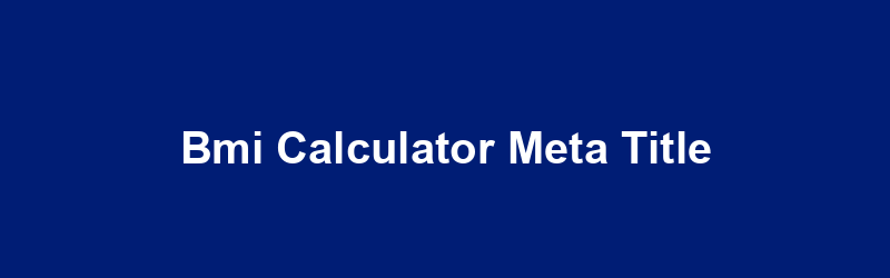 BMI Calculator Meta Title